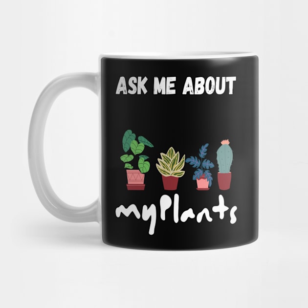 ask me about my plants by kickstart